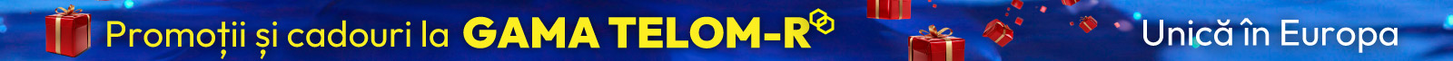 Promoții la GAMA TELOM-R